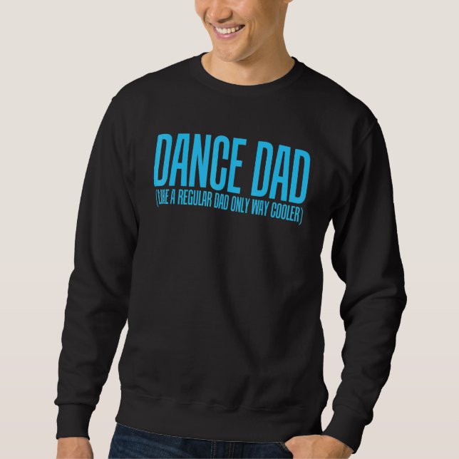 Dance Pappa som en vanlig Pappa-kylare Lång Ärmad Tröja (Framsida)