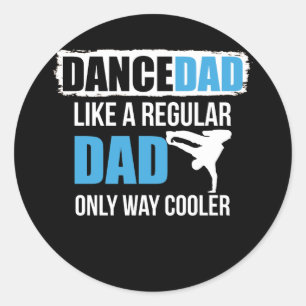 Dance Pappa som en vanlig Pappa-stilare Runt Klistermärke
