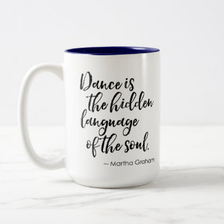 Dance Quote Mugg - Dance är Gömt språk