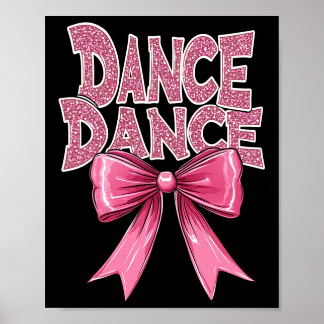 Dance Rosa Dancing Bow Cute Ballet Skäl Cl Girl Poster (Framsidan)