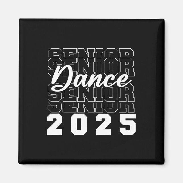 Dance Senior 2025 Cl of 2025 Studenten Grad Party Magnet (Framsidan)