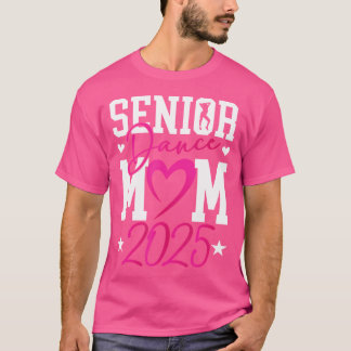 Dance Senior Mamma 2025 Proud Dancing Senior Mamma T Shirt