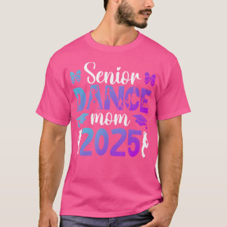 Dance Senior Mamma av en högre dansare Mamma 2025 T Shirt