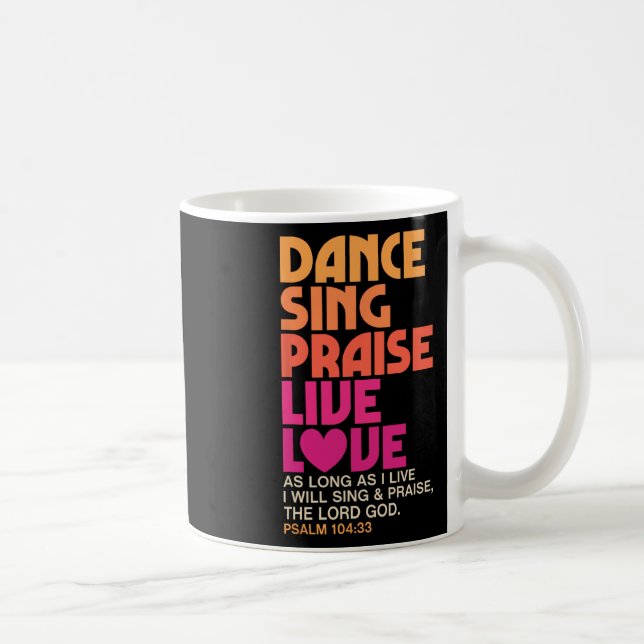 Dance Sjunga Pising Live Kärlek Dancing Christian  Kaffemugg (Höger)