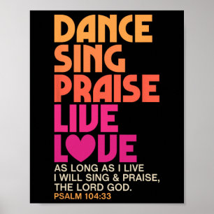 Dance Sjunga Pising Live Kärlek Dancing Christian Poster