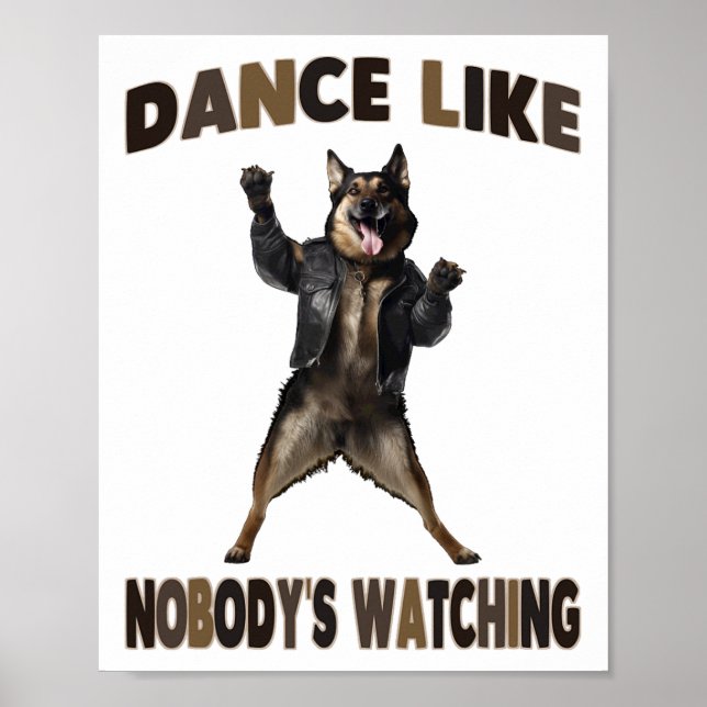 Dance som att ingen tittar på tyska Shepherd Poster (Framsidan)