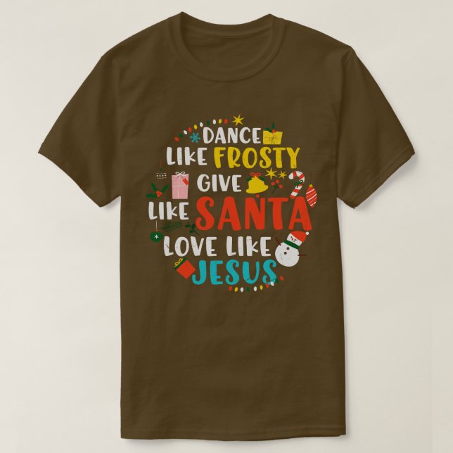 Dance som Frosty Santa Kärlek Jesus T Shirt (Design framsida)