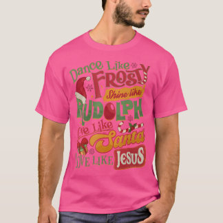 Dance som Frosty Shine Rudolph Ge Santa Kärlek Li T Shirt