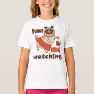 Dance som ingen tittar på Hund T Shirt