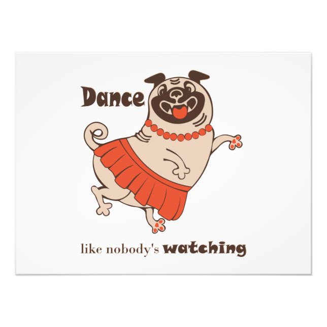 Dance som ingen tittar på Pug Girl Fototryck (Framsidan)