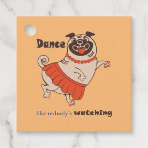Dance som ingen tittar på Pug Girl Gåvor Etiketter