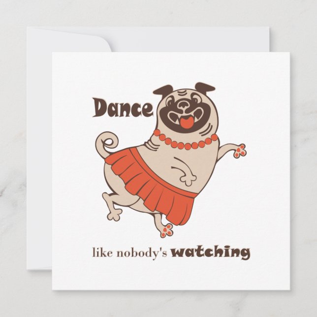 Dance som ingen tittar på Pug Girl Inbjudningar (Framsida)