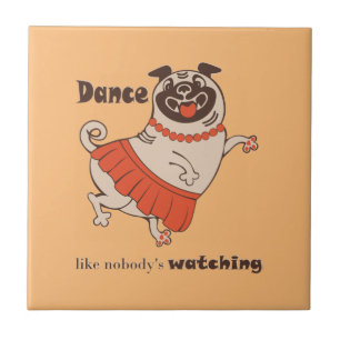 Dance som ingen tittar på Pug Girl Kakelplatta