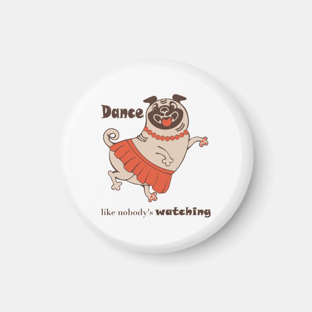 Dance som ingen tittar på Pug Girl Magnet (Framsidan)