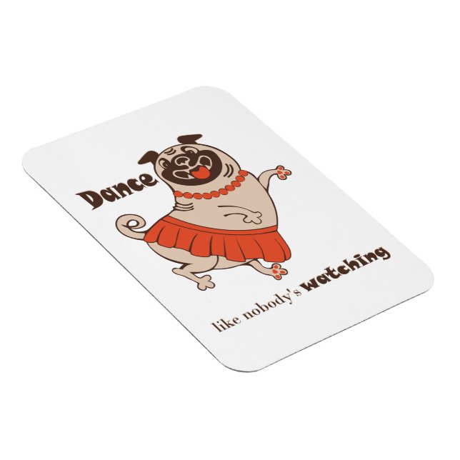 Dance som ingen tittar på Pug Girl Magnet (Högersidan)