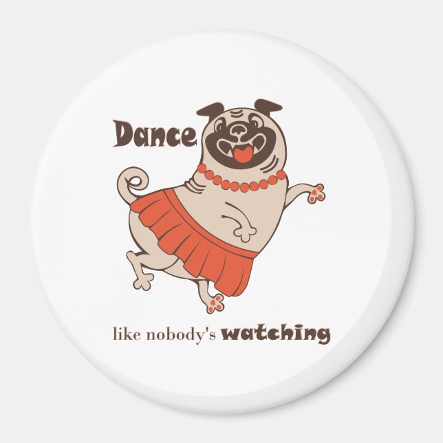 Dance som ingen tittar på Pug Girl Magnet (Framsidan)