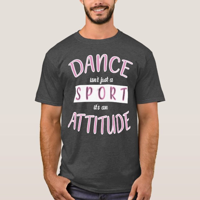 Dance Sport Danceeacher Dancer Choreographer famil T Shirt (Framsida)