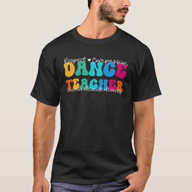 Dance Teacher Appreciation Week Back to School T Shirt (Framsida)