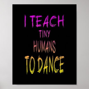 Dance Teacher Jag lär små människor att dansa Poster