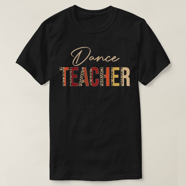 Dance Teacher leopard Fall Autumn Älskare Thanksgi T Shirt (Design framsida)