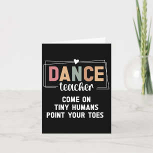 Dance Teacher Point Your Toes Dance Instructor Kort