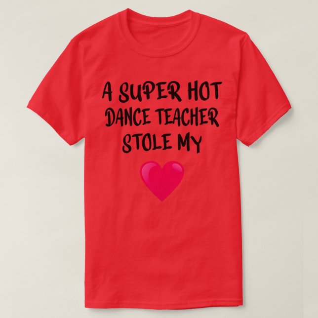 DANCE TEACHER toppen hett danslärare 2 T Shirt (Design framsida)