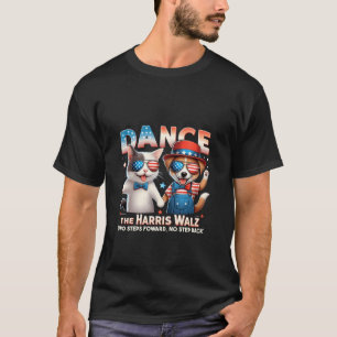 Dance the Harris Walz Funny Cat Dam Kamala Harr T Shirt