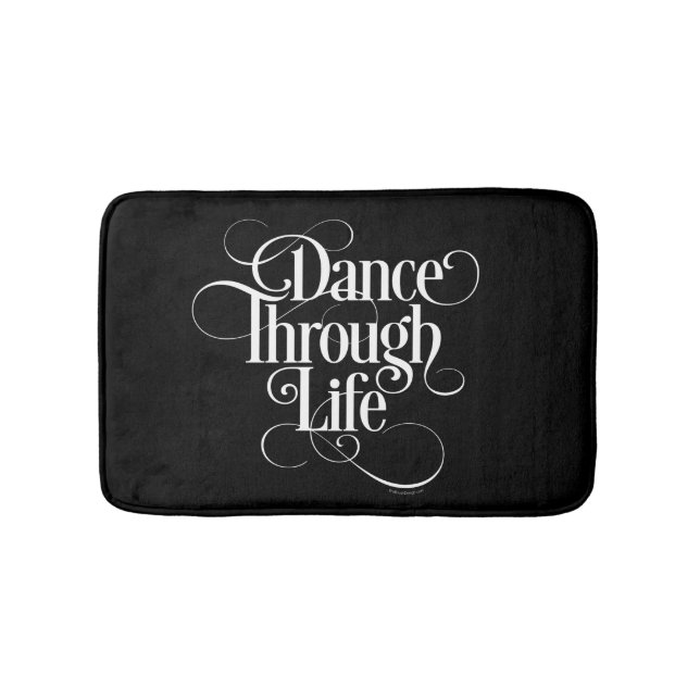 Dance through Life Bathroom Mat Badrumsmatta (Framsidan)