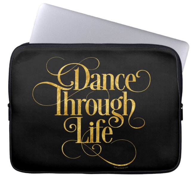 Dance through Life Laptop Sleeve (Framsidan)