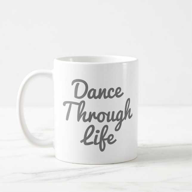 Dance through Life Quote Dancer Gift Ballerina Kaffemugg (Vänster)