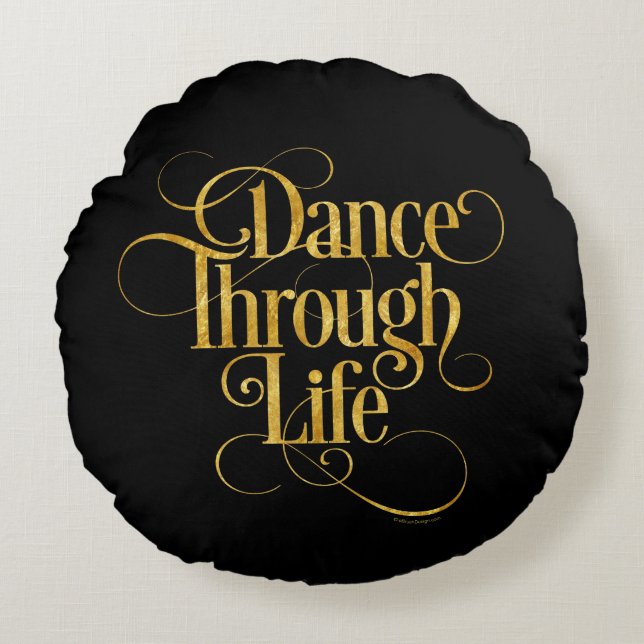 Dance through Life Round Pillow Rund Kudde (Framsidan)
