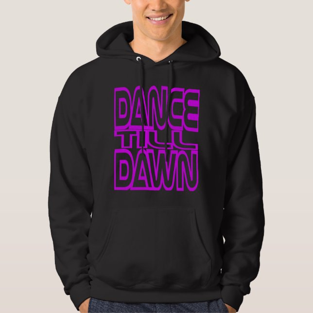 Dance Till datum Hoodie (Framsida)