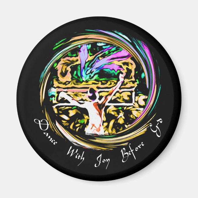Dance with Joy Magnets Magnet (Framsidan)