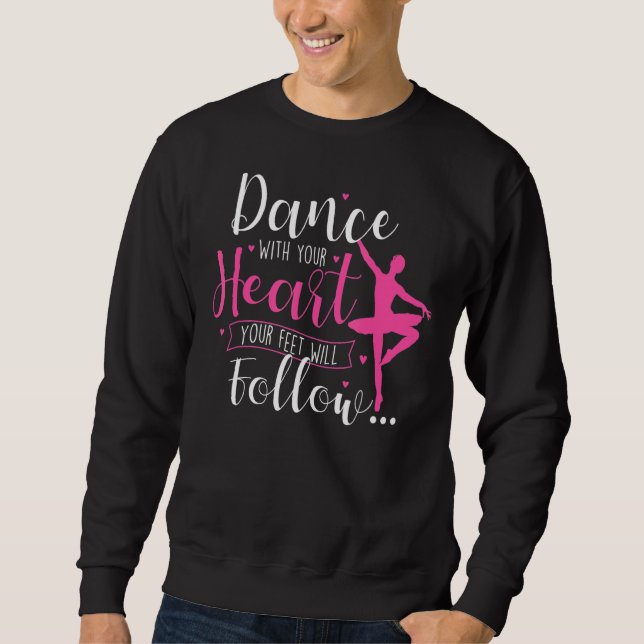 Dance with your Heart Ballet Dance Lancer Baller Lång Ärmad Tröja (Framsida)