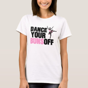 Dance Your Buns Av T-Shirts