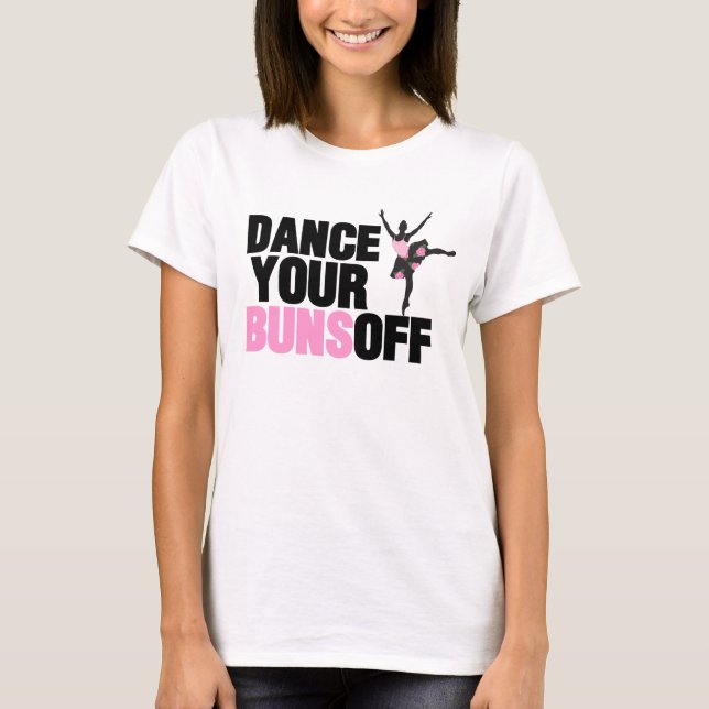 Dance Your Buns Av T-Shirts (Framsida)