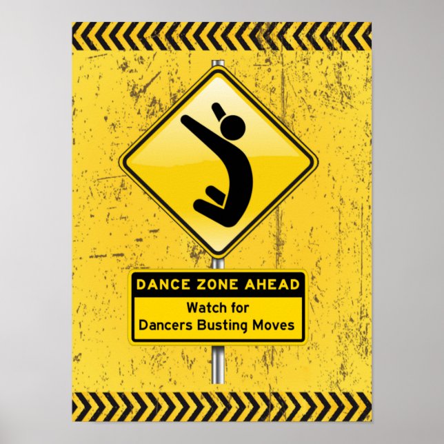 Dance Zon Ahead-Watch for Dancers Busting Moves! Poster (Framsidan)