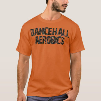 Dancehall Aerobics Yardley vybz Collection T Shirt
