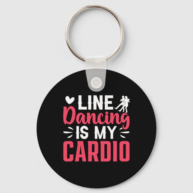 Dancer Dance Line Dancing är min Cardio Nyckelring (Framsida)