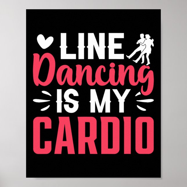 Dancer Dance Line Dancing är min Cardio Poster (Framsidan)