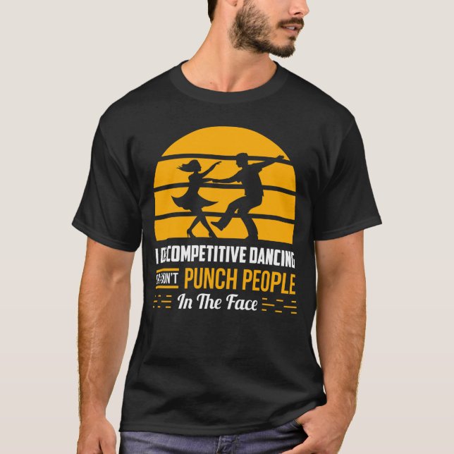 Dancer Gift Funny Competitive Dance Salsa Tango Gi T Shirt (Framsida)