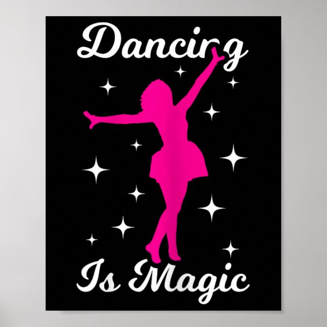 Dancer Girl Dancing är magic Women Dance Poster (Framsidan)
