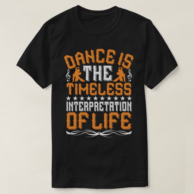 Dancing är den tidslösa tolkningen t shirt (Design framsida)