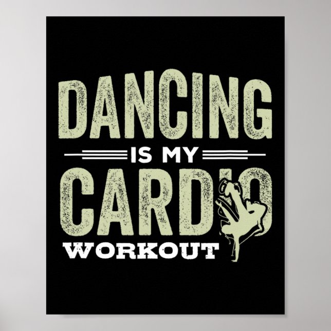 Dancing är min Cardio Workout Coola Funny Dance Gi Poster (Framsidan)
