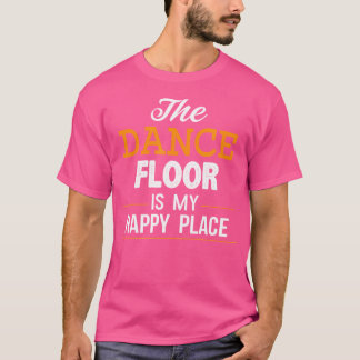 Dancing är min Lycklig Ställe Tshirt Line Dancing T Shirt
