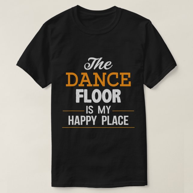 Dancing är min Lycklig Ställe TShirt, Line Dancing T Shirt (Design framsida)