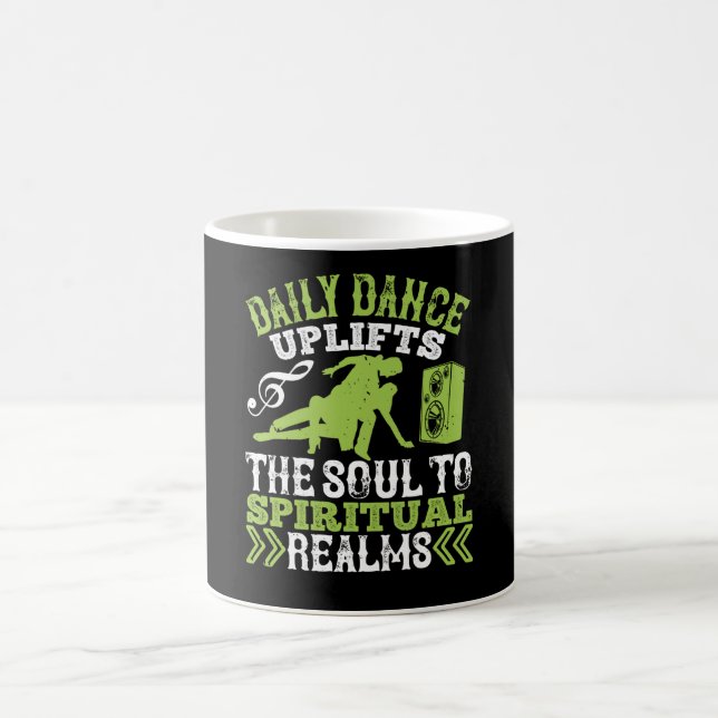 Dancing - Daily Dance Uplifts Soul Kaffemugg (Center)