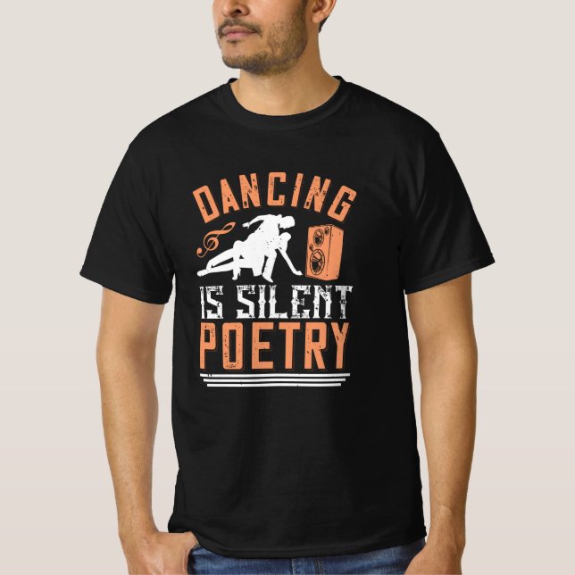 Dancing - Dancing är tyst Poetry T Shirt (Framsida)