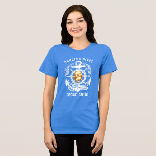 Dancing Divas Chiie Cruise T Shirt