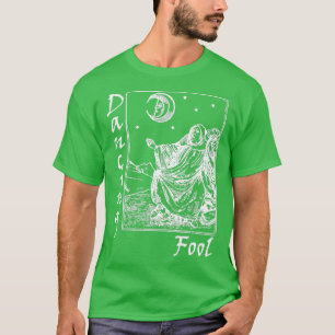 Dancing Fool T Shirt